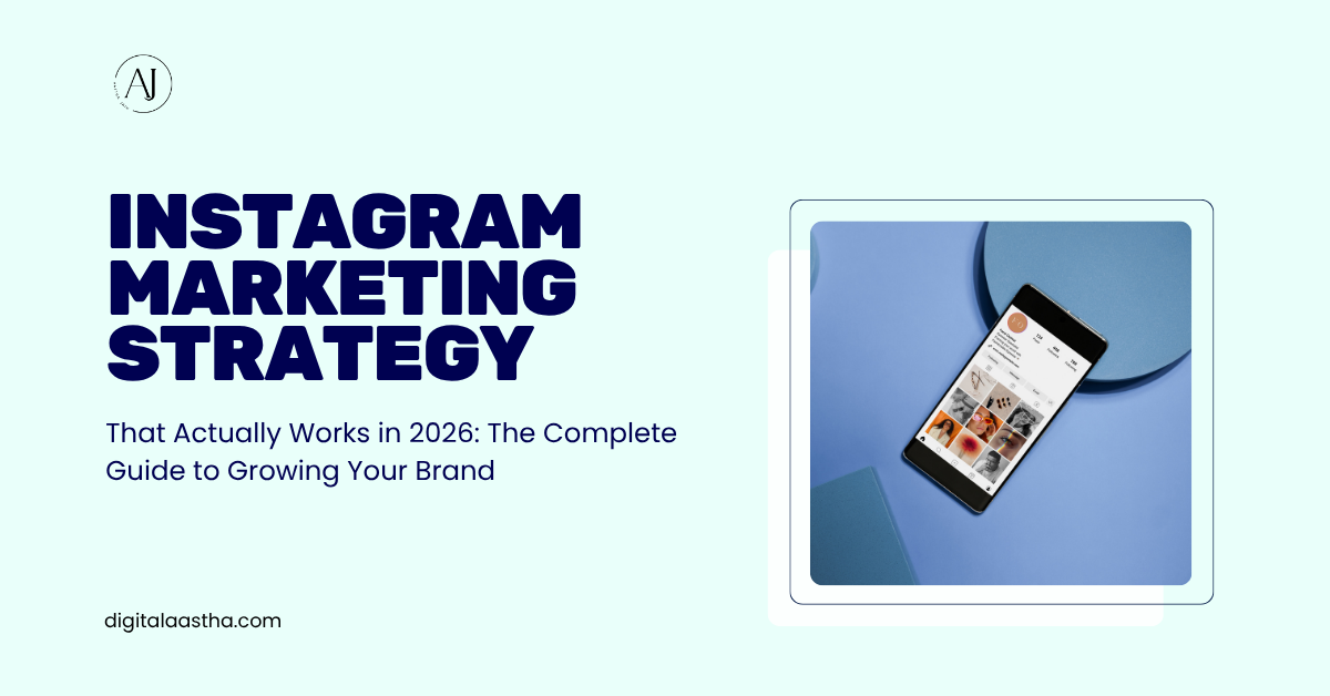 Instagram Marketing Strategy That Actually Works in 2026: The Complete Guide to Growing Your Brand